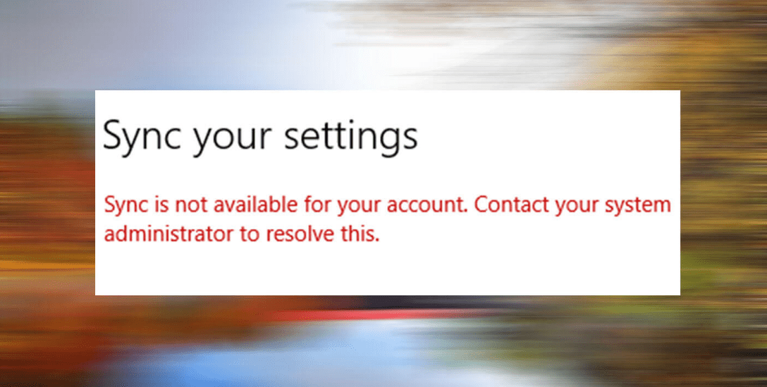 How to Fix Sync Is Not Available for Your Account Error on Windows 10 16 How to Fix Sync Is Not Available for Your Account Error on Windows 10 3